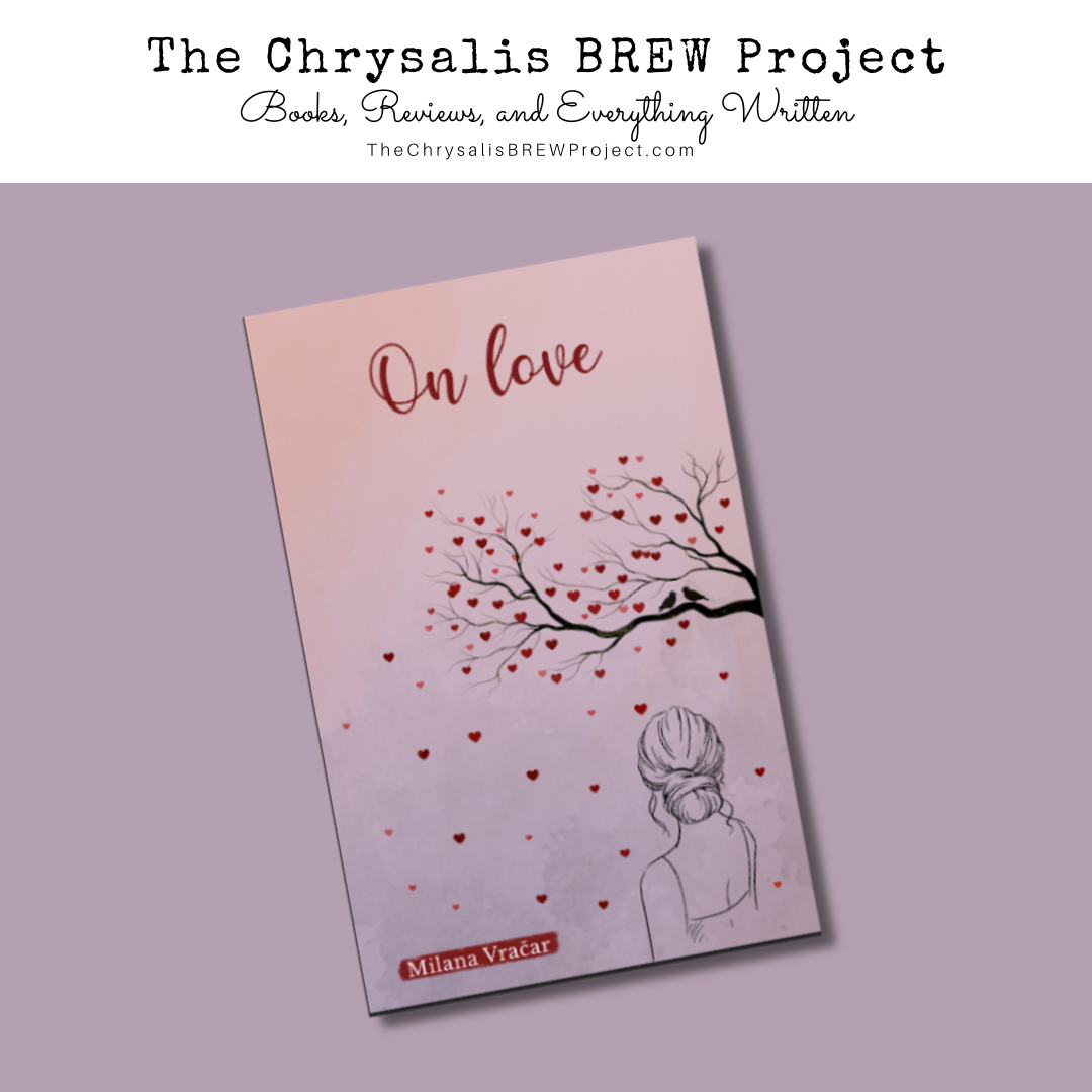 "On love: Demystifying love through rhymes" by Milana Vračar