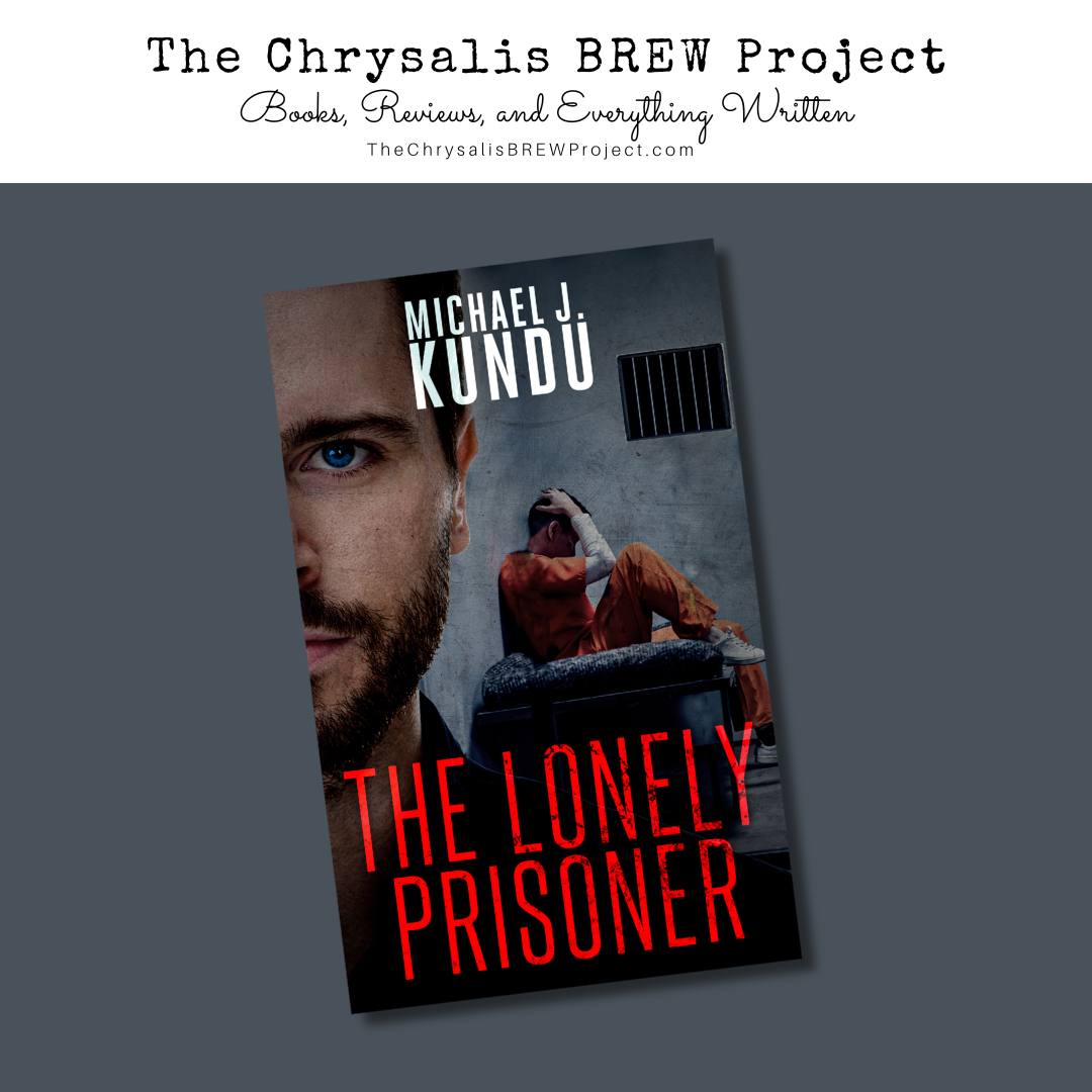 "The Lonely Prisoner" by Michael J. Kundu