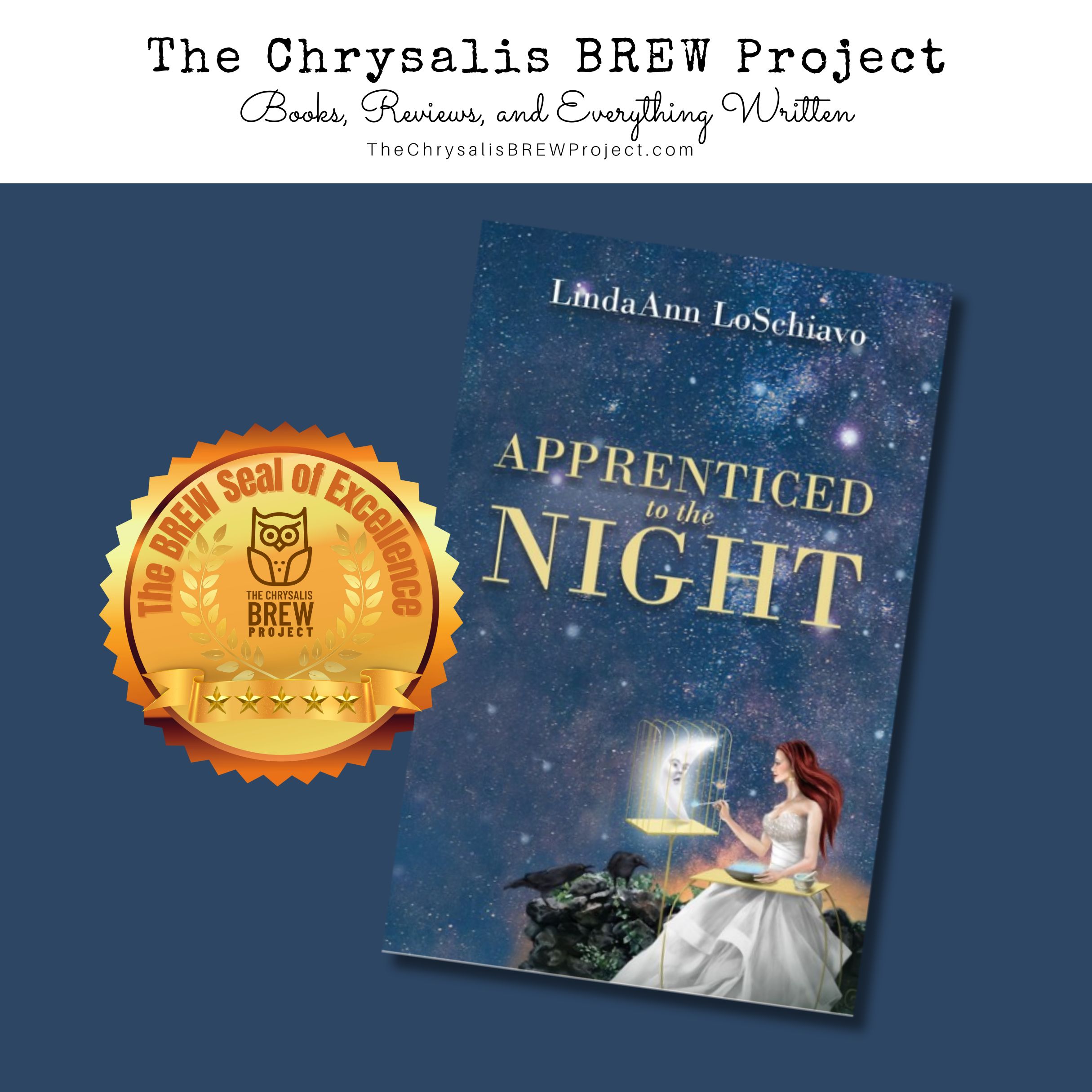 Apprenticed to the Night by LindaAnn LoSchiavo