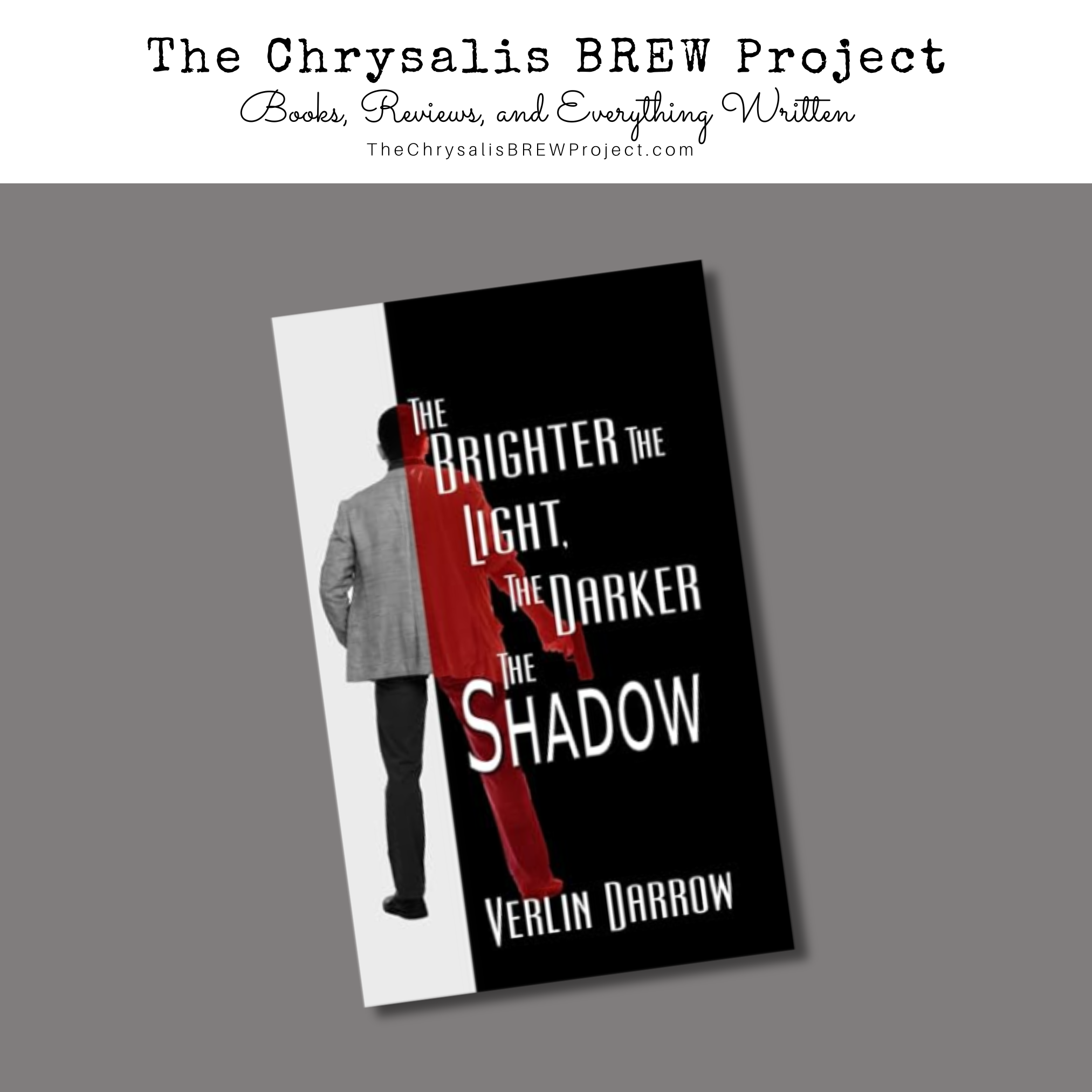 Cover image of "The Brighter the Light, the Darker the Shadow" by Verlin Darrow, featuring a figure in a suit against a contrasting black and red background.